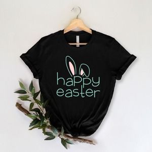 Happy Easter Shirt, Easter Shirt, Cute Easter Shirt, Easter Bunny Shirt